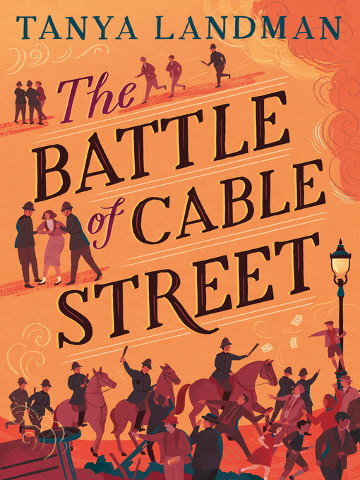 Title details for The Battle of Cable Street by Tanya Landman - Available